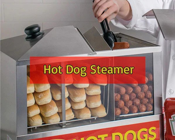How To Choose A Hot Dog Steamer How To Choose A Hot Dog Steamer